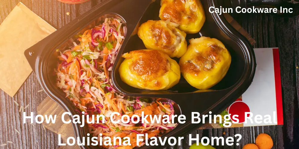 How Cajun Cookware Brings Real Louisiana Flavor Home